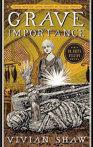 Grave Importance: A Dr Greta Helsing Novel