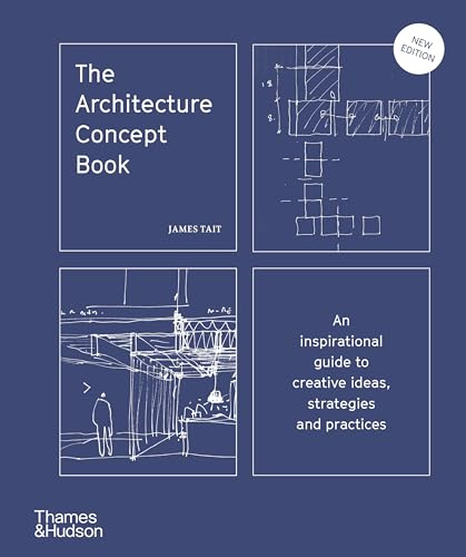 The Architecture Concept Book: An inspirational guide to creative ideas, strategies and practices