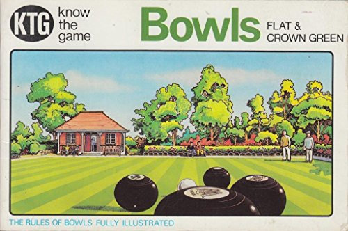 Know The Game: Bowls Flat & Crown Green