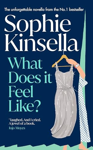 What Does it Feel Like?: The heartbreaking and beautiful Sunday Times bestselling novella from the beloved author
