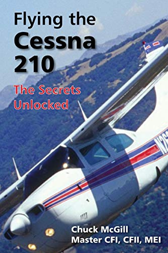 Flying the Cessna 210: The Secrets Unlocked
