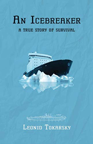 An Icebreaker: A true story of survival