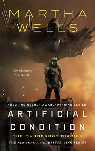 Artificial Condition: The Murderbot Diaries: 2