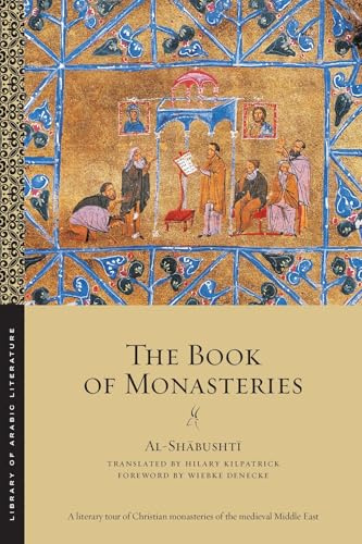The Book of Monasteries: 105 (Library of Arabic Literature)