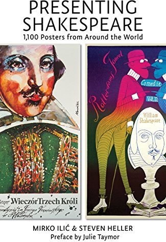 Presenting Shakespeare: 1,100 Posters from Around the World