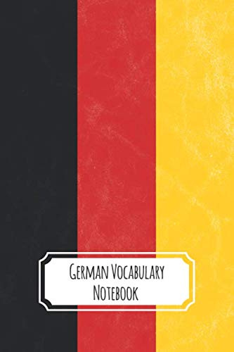 German Vocabulary Notebook: 2 columns | Vocabulary Notepad | Foreign Language Vocabulary Learning Notebook | Small ( ~ A5 ) 6 x 9 inch | Vintage German Flag