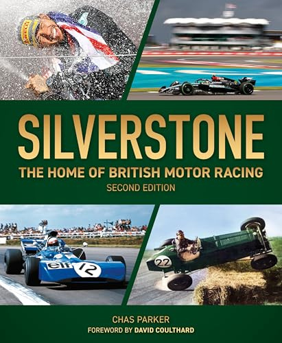 Silverstone: The home of British motor racing