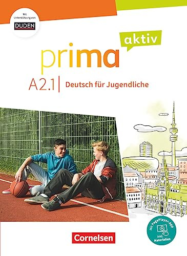 Prima aktiv - Deutsch für Jugendliche - Allgemeine Ausgabe - A2: Band 1: Kursbuch - Inkl. PagePlayer-App und interaktiven Übungen (Prima aktiv, Allgemeine Ausgabe, A2: Band 1)