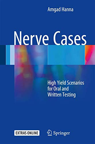 Nerve Cases: High Yield Scenarios for Oral and Written Testing