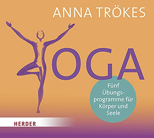 Yoga: Fünf Übungsprogramme für Körper und Seele