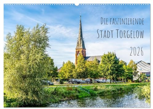 Die faszinierende Stadt Torgelow (Wandkalender 2026 DIN A2 quer), CALVENDO Monatskalender: Die bezaubernde Kleinstadt Torgelow liegt an der Uecker in der Region Stettiner Haff. (CALVENDO Orte)
