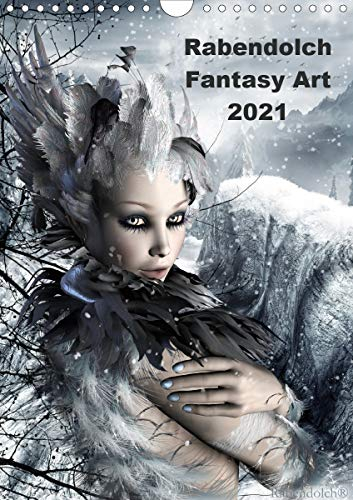 Rabendolch Fantasy Art / 2021 (Wandkalender 2021 DIN A4 hoch): Fantasybilder der Künstlerin Rabendolch (Monatskalender, 14 Seiten ) (CALVENDO Kunst)