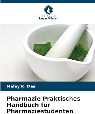 Pharmazie Praktisches Handbuch für Pharmaziestudenten