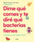 Dime qué comes y te diré qué bacterias tienes: El intestino, nuestro segundo cerebro(Alimentación saludable) (Cocina saludable), 272 páginas, Español