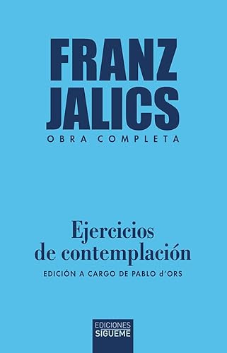 Ejercicios de contemplación: Edición a cargo de Pablo d’Ors (Nueva Alianza, Band 258)