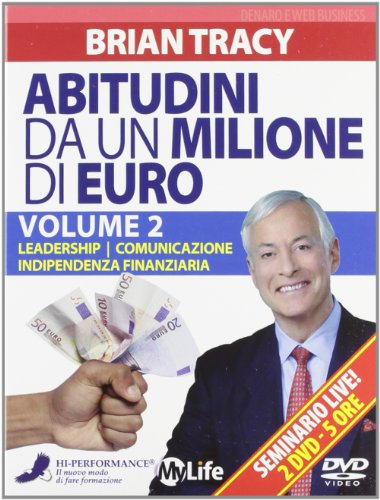 Abitudini da un milione di euro. 2 DVD. Leadership-Comunicazione-Indipendenza finanziaria (Vol. 2)