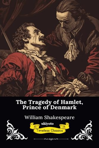 The Tragedy of Hamlet | Timeless Classics