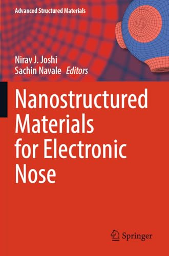 Nanostructured Materials for Electronic Nose (Advanced Structured Materials, Band 213)