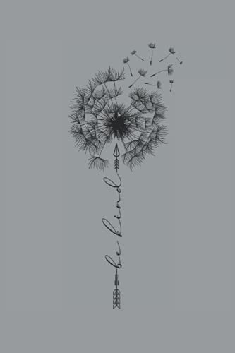 Be Kind Pusteblume Nett Höflich Freundlich Löwenzahn Sommer Blumen Tattoo: NOTIZBUCH - Lustiges Pusteblumen Be Kind Design, Vintage Geschenkidee - A5 ... Notiz, Sketch, Planer, Geburtstag, Jahrgang