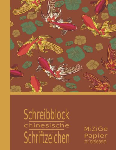 Schreibblock Chinesische Schriftzeichen Mi Zi Ge Papier mit Vokabelseiten: Hanzi Übungsheft: Schreibheft für japanische und chinesische Zeichen