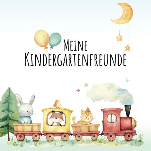 Meine Kindergartenfreunde: Freundebuch Zug, Dampflok und Eisenbahn | Kindergarten & Kita Erinnerungsbuch mit süßen Tieren & Lokomotiven | 21x21 cm, ... Freunde | für Jungen & Mädchen | Softcover