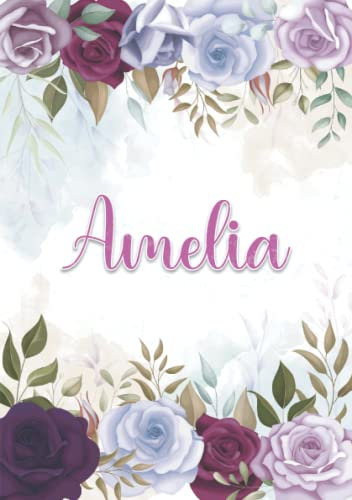 Amelia: Notizbuch A5 | Personalisierter vorname Amelia | Geburtstagsgeschenk für Frau, Mutter, Schwester, Tochter | Design: Blumendekoration | 120 Seiten liniert, Kleinformat A5 (14,8 x 21 cm)