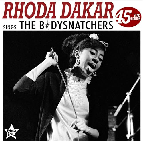 Rhoda Dakar Sings The Bodysnatchers (45 Year Edition)