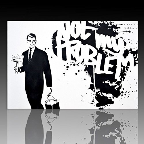 Kunstbruder Not My Problem - Kunstdruck auf Leinwand 140x200cm
