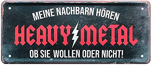 Generisch Tin Sign Retro Blechschild 28x12 cm Meine Nachbarn hören Heavy Metal ob sie wollen oder Nicht Wand Deko Musik Haus Wohnung Party Bar Kneipe Club Open air Konzert 013