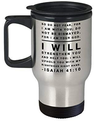 Isaiah 41 10 Mug Bible Travel Mug So Do Not Fear for I Am with You Christian Verse Termos Coffee Mug Cup for Travelling No 1
