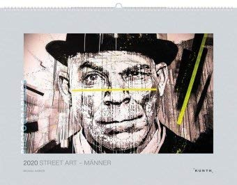 Street Art - Männer - Kalender 2020 - Kunth-Verlag - Wandkalender mit Strassenkunst - 60 cm x 45 cm