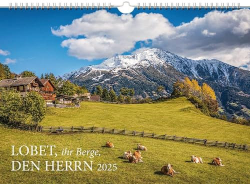 Lobet, ihr Berge, den Herrn 2025 (Gemeinsamzeit statt Krimskrams)