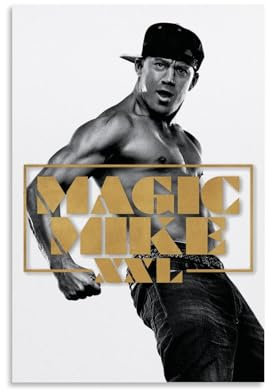 TSNKNP Movie Magic Mike Poster Dekorative Malerei Leinwand Wandkunst Wohnzimmer Poster Schlafzimmer Malerei,Wandkunst Bilddruck Moderne Familienzimmer Dekor 12x18inch(30x45cm)