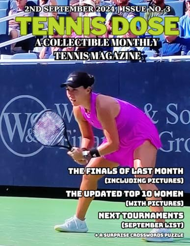 Tennis Dose: A Collectible Monthly Tennis Magazine (Issue No. 3 - September 2024)