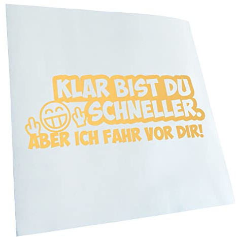 Kiwistar - Autoaufkleber - Goldchrom - 60x23cm Klar bist du schneller... Aufkleber für Auto, Laptop, Fahrrad, LKW, Motorrad Mehrfarbig JDM Decal Racing