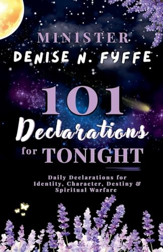 101 Declarations for Tonight (Devotionals, Prayer Journals and Other Christian Books)