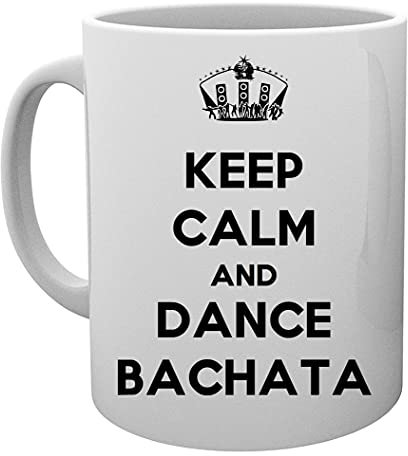 Keep Calm And Dance Bachata Tasse Mug Cup