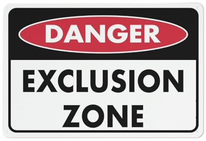 Schild Danger Exclusion Zone For Business, 20,3 x 30,5 cm, rostfreies Aluminium, UV-Druck, 4 vorgebohrte Löcher, langlebig/wetterfest