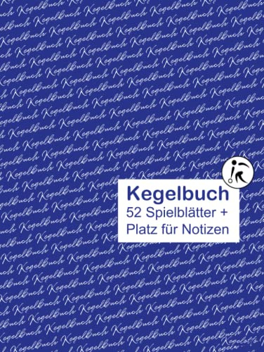 Kegelbuch: Das Original - Maxi A4, mit extragroßem XXL Punkteblatt in DIN A3 für 52 Spielabende (Hardcover)