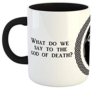 clothinx Kaffee-Tasse What Do We Say To The God Of Death Not Today mit schwarzem Henkel
