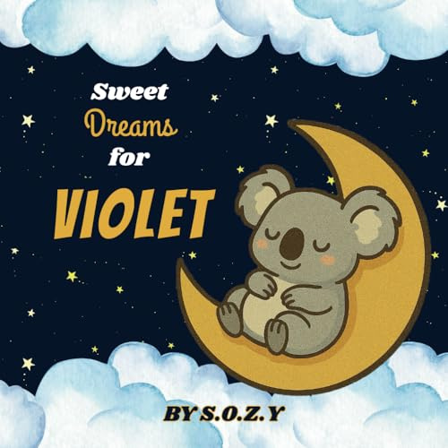 Sweet Dreams for Violet: A Magical Personalized Bedtime Adventure
