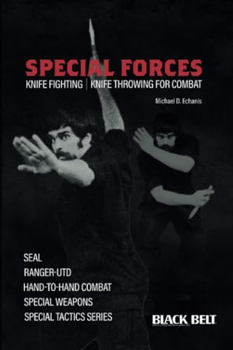 Special Forces: Knife Fighting Knife Trowing For Combat