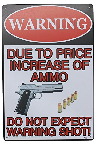 SUMIK Metall-Blechschild mit Aufschrift Warning Due to Price Increase of Ammo, Vintage-Kunst-Poster, Bar, Store, Wanddekoration