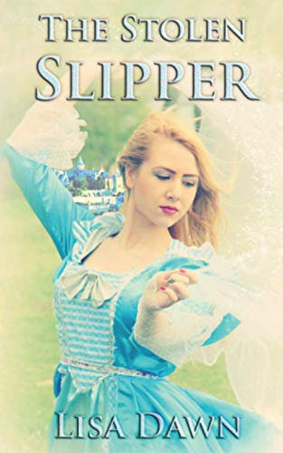The Stolen Slipper (The Stolen Trilogy, Band 3)