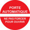 INDIGOS UG - Autocollants - Autocollant porte automatique ne pas forcer pour ouvrir 200x200mm