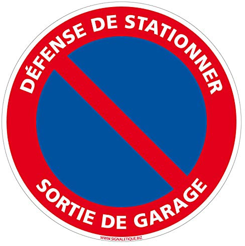 Panneau Défense De Stationner Sortie De Garage - Diamètre 140 mm - Plastique PVC de 1 mm