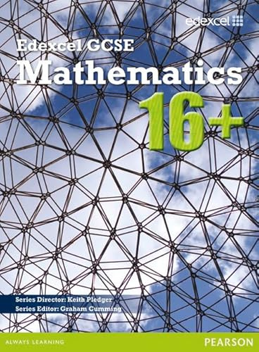 GCSE Mathematics Edexcel 2010 : 16+ Student Book (Edexcel GCSE Maths 16+)