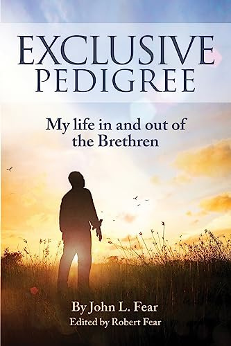 Exclusive Pedigree: My life in and out of the Brethren