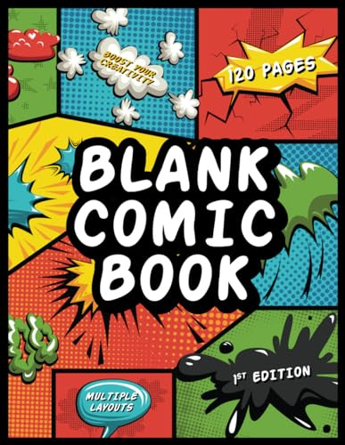 Blank Comic Book: Incredible Templates for Drawing, Sketching and Storyboarding - Create Your Own Comics for Kids, Teens and Adults (Blank Comic Books)
