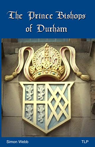 The Prince Bishops of Durham